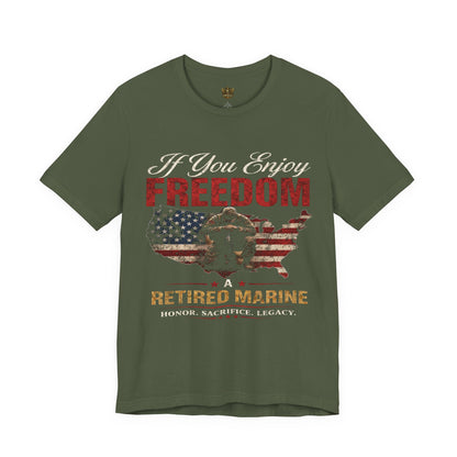 Retired Marine T-Shirt – "If You Enjoy Freedom" American Flag Tribute