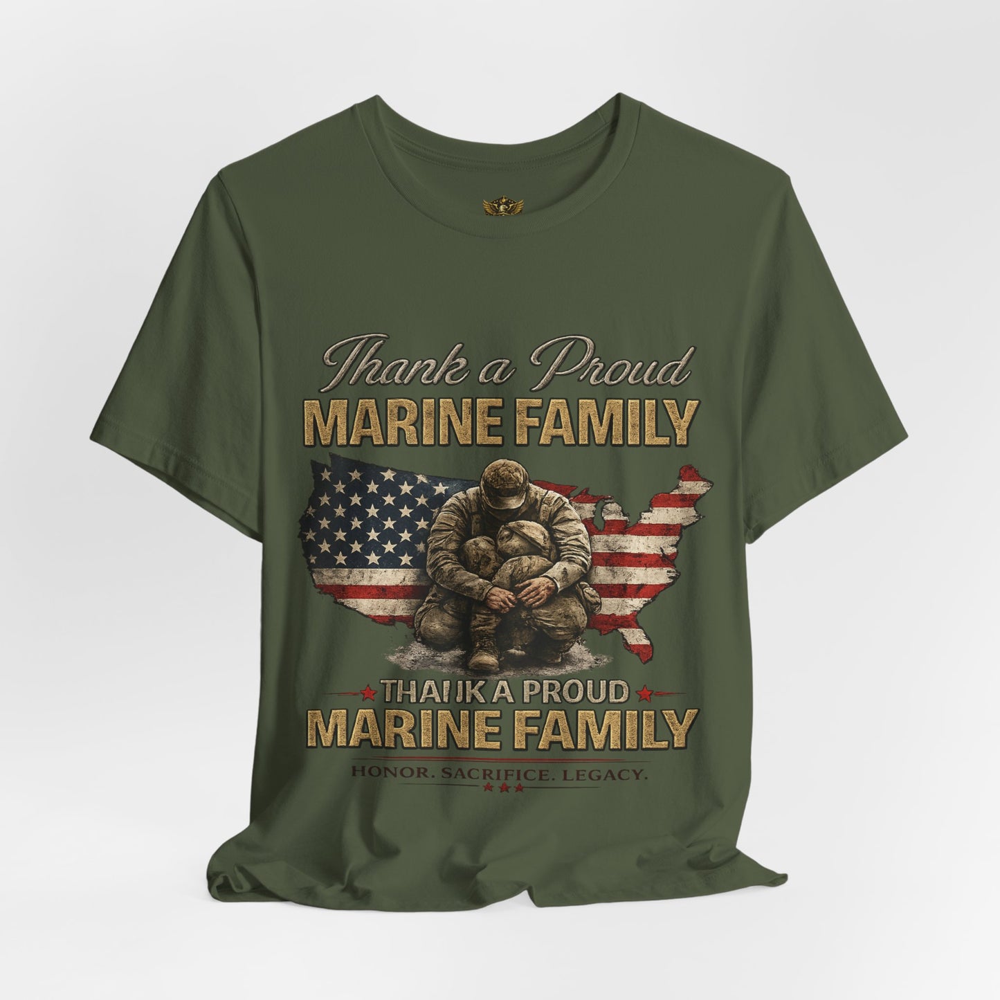 Thank a Proud Marine Family T-Shirt - Military Family Support Tee - Honor Sacrifice Legacy Shirt